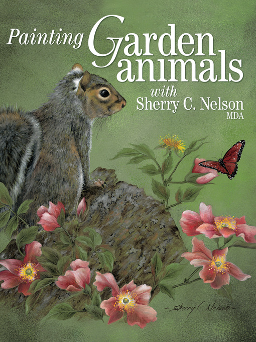 Cover image for Painting Garden Animals with Sherry C. Nelson, MDA